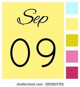 09 day of the month. September. Cute calendar daily icon. Date day week Sunday, Monday, Tuesday, Wednesday, Thursday, Friday, Saturday.