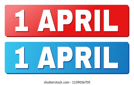 1 APRIL text on rounded rectangle buttons. Designed with white title with shadow and blue and red button colors.