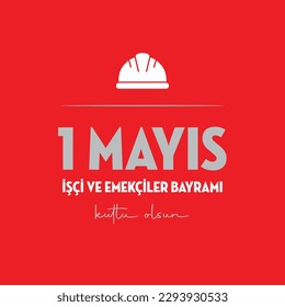 1 Mayıs işçi Bayram, May 1, Worker Day, Labour Day