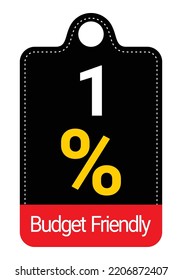 1% Budget Friendly sign tag, label vector art Black Background white and yellow lettering