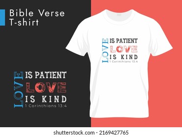 1 Corinthians 13.4 Love is patient, love is Kind - Holy Bible verse T-shirt Design