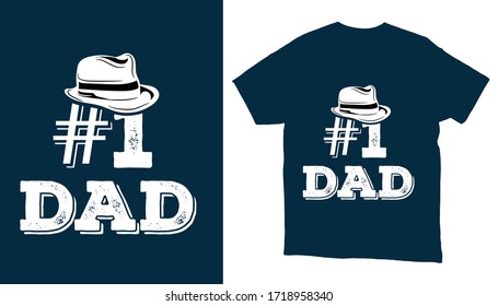 1 Dad -Father's day t-shirt design-Typography t-shirt design