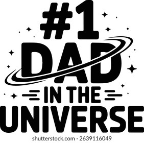 1 dad in the universe text design isolated on white background