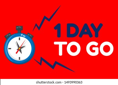 1 day to go banner,cute stopwatch and text 1 day to go  . flat design and cartoon style,vector illustration 