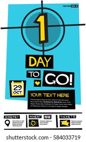 1 Day To Go! (Flat Style Vector Illustration Countdown Poster Design) Event Invitation with Venue and Time Details