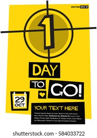 1 Day To Go! (Flat Style Vector Illustration Countdown Poster Design) With Text Box Template