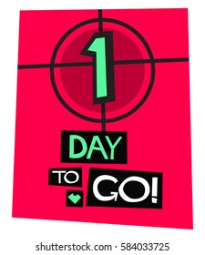 1 Day To Go! (Flat Style Vector Illustration Countdown Poster Design)