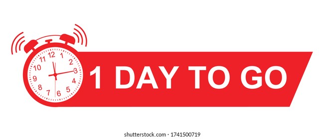 1 day to go icon with alarm clock. red label One day  to go last countdown sale price offer, best deal symbol, 1 day only promo and deal timer, vector 