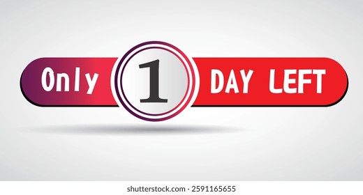 1 day to go label, Red flat in Circle, promotion icon. Vector stock illustration. for webinar, live event