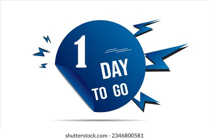 1 day to go last countdown icon. one day go sale price offer promo deal timer, 1  days only, Countdown left days banner. count time sale. Vector illustration, number of days left badge for sale