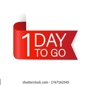 1 day to go red Label. Red web ribbon isolated on white background. Vector stock illustration.