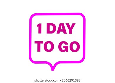 1 day to go, or to go sale countdown vector symbol, clock, time,  background, template, 1 day to go, countdown, sticker, left banner, business, sale, label button
