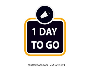 1 day to go, or to go sale countdown vector symbol, clock, time,  background, template, 1 day to go, countdown, sticker, left banner, business, sale, label button
