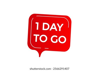 1 day to go, or to go sale countdown vector symbol, clock, time,  background, template, 1 day to go, countdown, sticker, left banner, business, sale, label button
