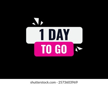  1 day to go, sign for sale and promotion. Countdown left. Set of number, 30  days left, label, banner, tamplate
