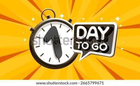1 Day to go, special offer, limited time free. Vector illustration