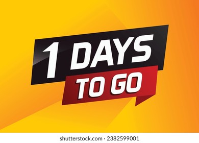 1 day to go word concept vector illustration with ribbon and 3d style for use landing page, template, ui, web, mobile app, poster, banner, flyer, background, gift card, coupon