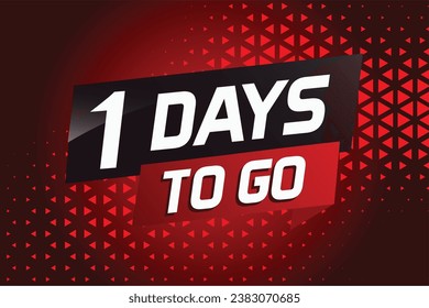 1 day to go word concept vector illustration with ribbon and 3d style for use landing page, template, ui, web, mobile app, poster, banner, flyer, background, gift card, coupon