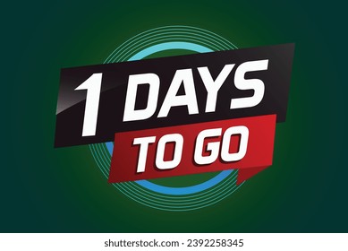 1 day to go word concept vector illustration with ribbon and 3d style for use landing page, template, ui, web, mobile app, poster, banner, flyer, background, gift card, coupon