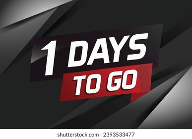 1 day to go word concept vector illustration with ribbon and 3d style for use landing page, template, ui, web, mobile app, poster, banner, flyer, background, gift card, coupon