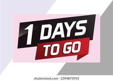 1 day to go word concept vector illustration with ribbon and 3d style for use landing page, template, ui, web, mobile app, poster, banner, flyer, background, gift card, coupon