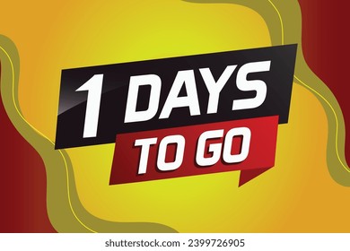 1 day to go word concept vector illustration with ribbon and 3d style for use landing page, template, ui, web, mobile app, poster, banner, flyer, background, gift card, coupon