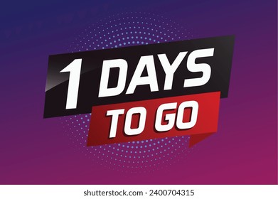 1 day to go word concept vector illustration with ribbon and 3d style for use landing page, template, ui, web, mobile app, poster, banner, flyer, background, gift card, coupon