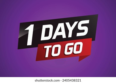 1 day to go word concept vector illustration with ribbon and 3d style for use landing page, template, ui, web, mobile app, poster, banner, flyer, back
