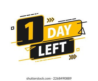 1 day left. Countdown discounts and sale time. 1 day left sign, label. Vector illustration