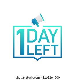 1 Day Left label on white background. Flat icon. Vector stock illustration.