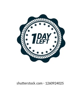 1 day left label,sign,button. Vector stock illustration. 