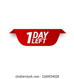 1 day left label,sign,button. Vector stock illustration. 