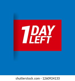 1 day left label,sign,button. Vector stock illustration.