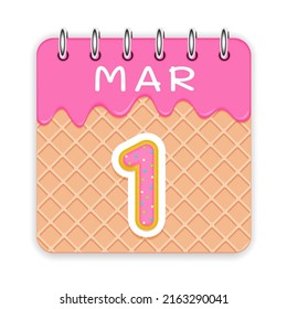 1 day of the month. March. Waffle cone calendar with melted ice cream. 3d daily icon. Date. Week Sunday, Monday, Tuesday, Wednesday, Thursday, Friday, Saturday. White background. Vector illustration.