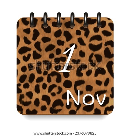 1 day of the month. November. Leopard print calendar daily icon. White letters. Date day week Sunday, Monday, Tuesday, Wednesday, Thursday, Friday, Saturday.  White background. Vector illustration.