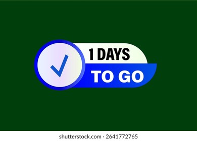 1 days to go, sale countdown vector symbol, clock, time,  background, template 1 days to go, countdown, sticker, left banner, business, sale, label button
