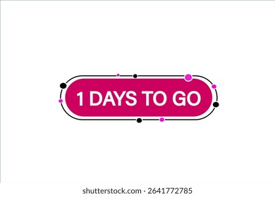 1 days to go, sale countdown vector symbol, clock, time,  background, template 1 days to go, countdown, sticker, left banner, business, sale, label button
