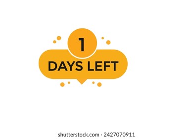 1 days left countdown to go one time,  background template 1 days left, countdown sticker left banner business,sale, label button,