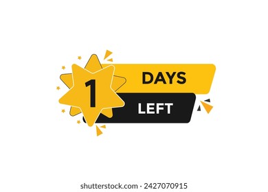 1 days left countdown to go one time,  background template 1 days left, countdown sticker left banner business,sale, label button,