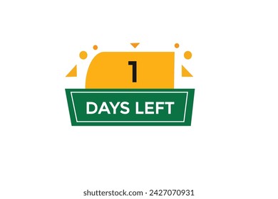 1 days left countdown to go one time,  background template 1 days left, countdown sticker left banner business,sale, label button,