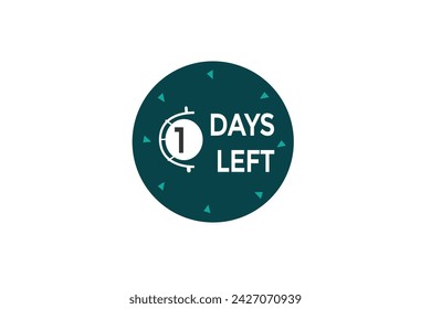 1 days left countdown to go one time,  background template 1 days left, countdown sticker left banner business,sale, label button,