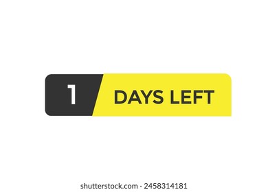 1 days left countdown to go one time,  background template1 days left, countdown sticker left banner business, sale, label button,