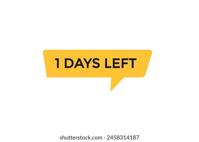 1 days left countdown to go one time,  background template1 days left, countdown sticker left banner business, sale, label button,