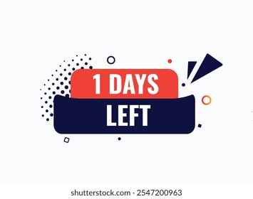 1 days left, sign for sale and promotion. Countdown left days.
