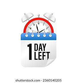 1 days left. Vector emblem with number of days remaining. label, blue alarm clock and calendar, promotion icon, best deal symbol. Can be used for marketing and advertising. Vector illustration