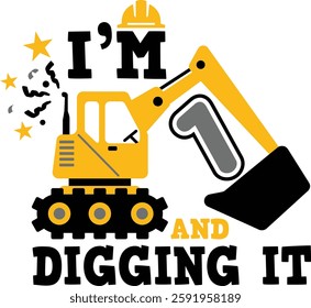 I'm 1 and Digging It construction birthday design featuring an excavator, perfect for t-shirts, mugs, bags, and more. Ideal for first birthday celebrations.