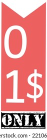 1$ Dollar Only Coupon Sign or Label or discount voucher Money Saving Label, Vector Illustration stamp with fantastic font on beautiful red background