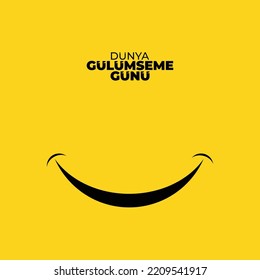 Dünya gülümseme günü 1 Ekim translation: happy world smile day