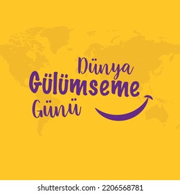 1 Ekim, Dünya Gülümseme Günü
translation: 1 october, world smile day