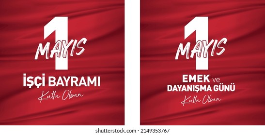 1 Mayıs İşçi Bayramı. 1 Mayıs Emek ve Dayanışma Günü. Kutlama Görselleri.
The text "May 1 Labor and Solidarity Day" on the red waving flag